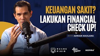 Bukan Hanya Badan yang Bisa Sakit, Keuangan Juga?! | Ruang Pikir
