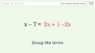 Linear equation with one unknown: Solve 3x-7=2x+1 step-by-step solution