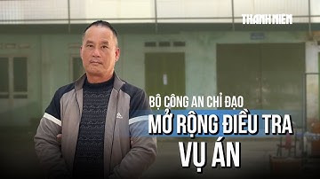 Bộ Công an đề nghị mở rộng điều tra vụ án Đoàn Văn Sáng