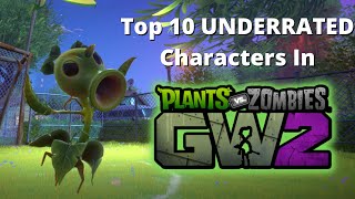 Top 10 Most UNDERRATED Characters! (Plants vs. Zombies Garden Warfare 2)