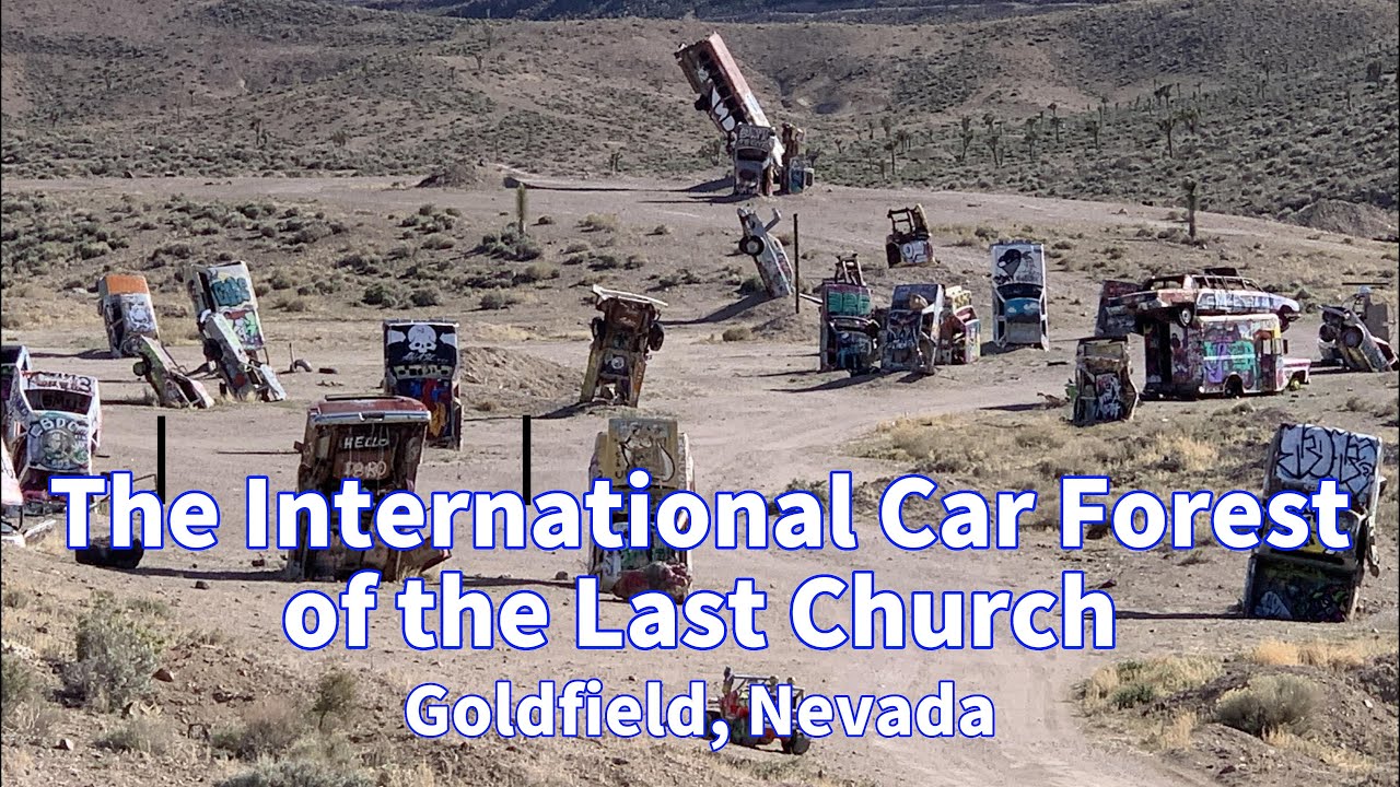 The International Car Forest of the Last Church, An Open-air Gallery in Goldfield, Nevada