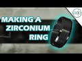 Making a Flammable Metal Ring -- Black Zirconium Ring Tries to Burn Down My Shop