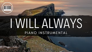 I WILL ALWAYS (MARTHA MUNIZZI) | PIANO INSTRUMENTAL WITH LYRICS BY ANDREW POIL | PIANO COVER