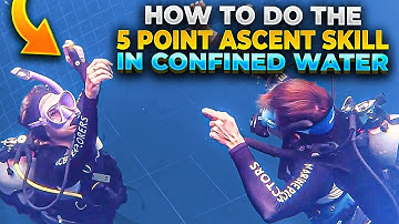 Scuba Diving: How to Perform the 5 Point Ascent Skill in Confined Water | PADI Open Water Course