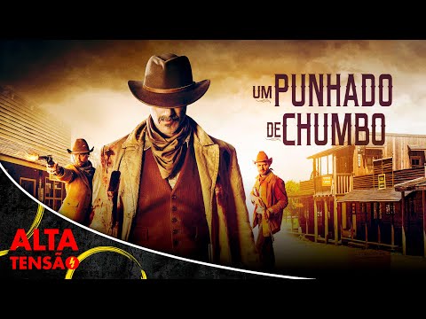 Um Punhado de Chumbo - Filme Completo Dublado - Filme de Ação Western | Alta Tensão