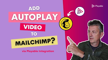 Easy Way to Add Video to Your Mailchimp Email Campaign | Playable