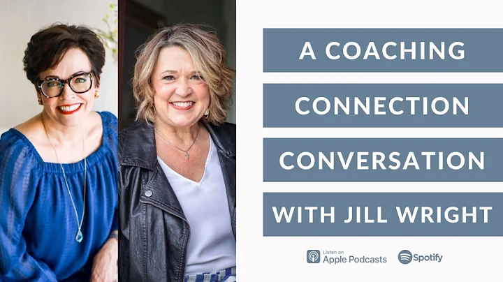 A Connection Conversation with Jill Wright - Ep131...