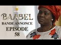 Srie  baabel  saison 1  episode 58  bande annonce