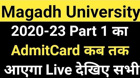 Magadh University 2020-23 Part1 Exam Date जारी/MU Part1 Admit Card kab aayega Live MU Update News