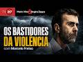 Mario Vitor &amp; Regina Zappa - Os bastidores da violência, com Marcelo Freixo 14.5.26