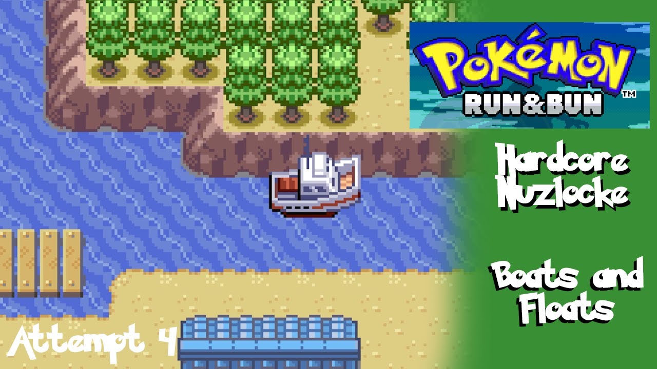 Boats and Floats Run and Bun Attempt 4 2 Hardcore Nuzlocke YouTube