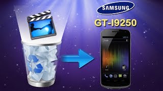 Galaxy Nexus Recovery: How to Recover Deleted Videos on Samsung Galaxy Nexus (GT I9250)?