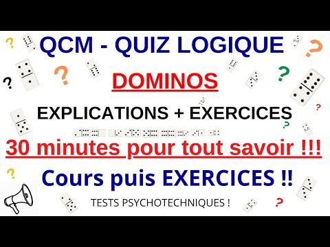 DOMINOS : EXPLICATIONS - Cours complet + exercices (QCM / Quiz Logique  - tests psychotechniques)