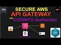 Secure api gateway using cognito authorizer new