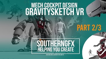 Gravity Sketch vr - create a mech (Part 2)