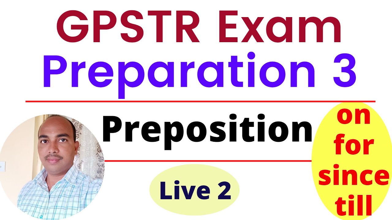 Live 2 | GPSTR Exam Preparation 3 | Discussion on Preposition | on for since till |