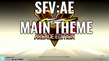SFV: ARCADE EDITION - Main Theme (full version)