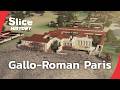 Exploring Ancient Paris: Amphitheatres, Baths, and Forums I SLICE HISTORY