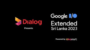 Dialog presents Google I/O extended 2023