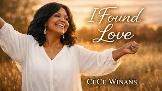 I Found Love 🙏 Powerful Gospel Worship Song | CeCe Winans Style | Emotional & Inspirational❤️❤️❤️✝️