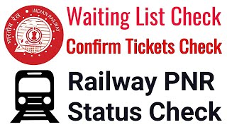 Railway Ticket PNR Status Check | Railway Tickets Waiting List Check Confirm Tickets
