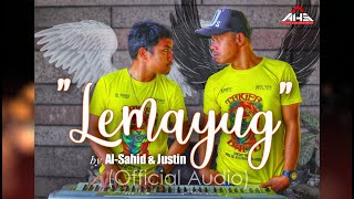 LEMAYUG by Al-Sahid & Justin