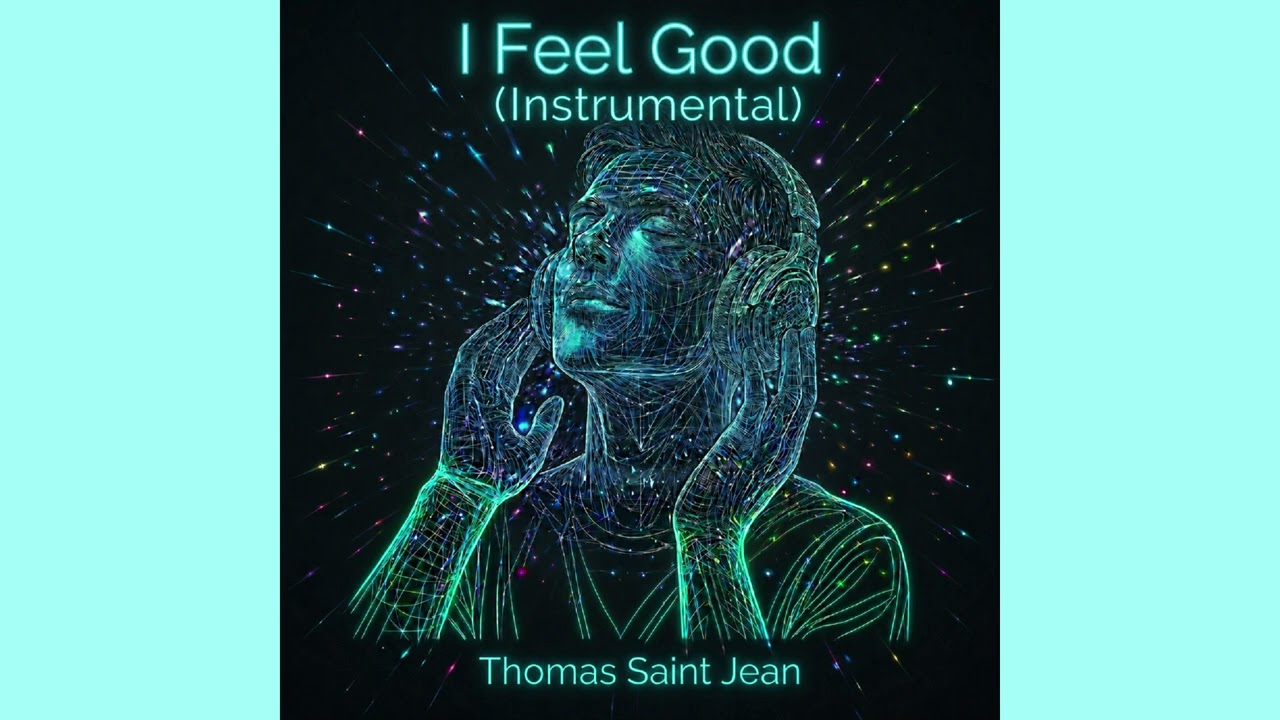 Thomas Saint Jean - I Feel Good - Instrumental (Official Audio)