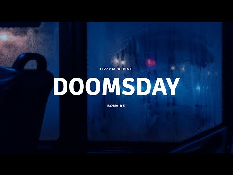 Lizzy McAlpine - doomsday (Lyrics)