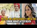 Twisha Case: Mother-In-Law Allegedly Contacted Senior Judges After Death