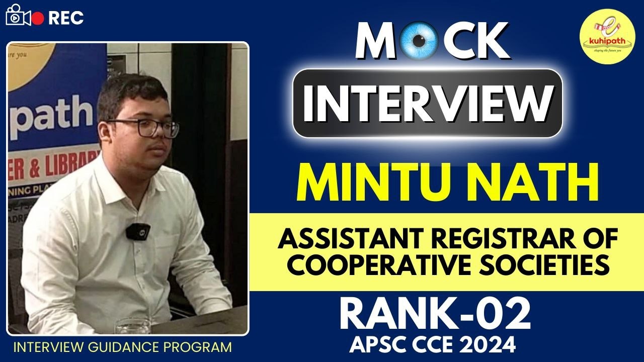 Mintu Nath | Assistant Registrar of Cooperative Societies (Rank 02) | APSC CCE Mock Interview