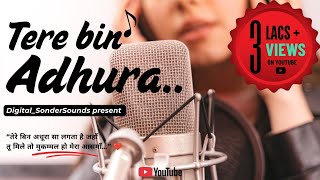 Tere Bin Adhura ❤️ |   | New Romantic Hindi Song 2026