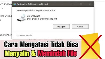 Cara Mengatasi Tidak Bisa Menyalin, Memindahkan & Menghapus Sebuah File di Laptop/PC