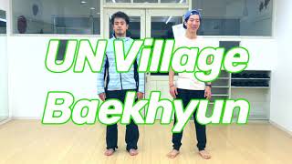BAEKHYUN 백현 'UN Village' Freestyle Dance Cover