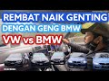 REMBAT NAIK GENTING - VW vs BMW