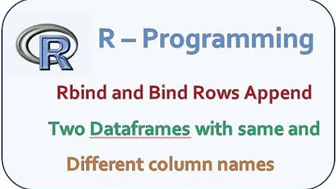 Rbind and Bind Rows Append Two Dataframes with same and different column names