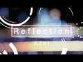 【1st ALBUM収録曲】Reflection/ AZKi【without U】