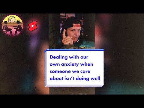 Dealing With Our OWN Anxiety When Anyone We Care About Isn't Doing Properly - Dr. Mick #shorts thumbnail