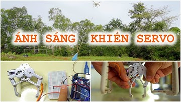 ✅ Hướng dẫn chế tạo cảm biến ÁNH SÁNG điều khiển SERVO - ứng dụng làm cách tay Robot trên DRONE