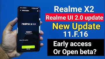 Realme X2 Realme UI 2.0 Early access New Update 11.F.16