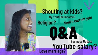 Q and A/How much does YouTubers earn? Jobless? Kovame Varadha?