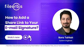 FileOrbis | How to Add a Share Link to Your E-mail Signature