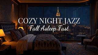 🔴 Fall Asleep Fast Tonight 🌙 Smooth Jazz in a Luxury Hotel Suite