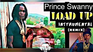 Prince Swanny x Icee Dan - Load Up Instrumental (Riddim)(Remix)