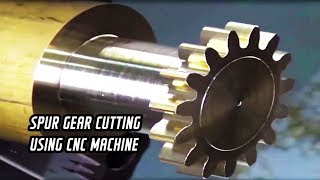 Spur gear cutting using CNC machine