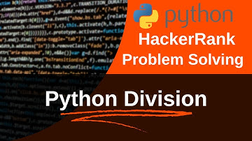 python Division | HackerRank Problem | Python Solution