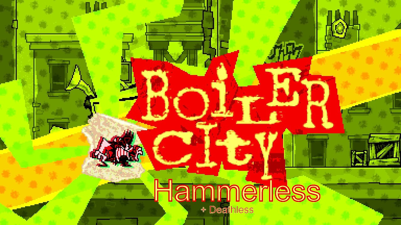 ANTONBLAST - Boiler City Hammerless (+ Deathless)