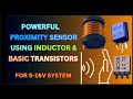 Proximity Sensor with Inductor &amp; Transistors