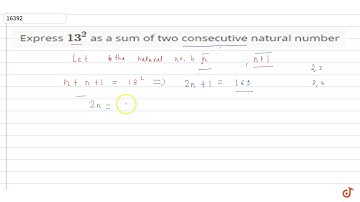 Express `13^2` as a sum of two consecutive natural number