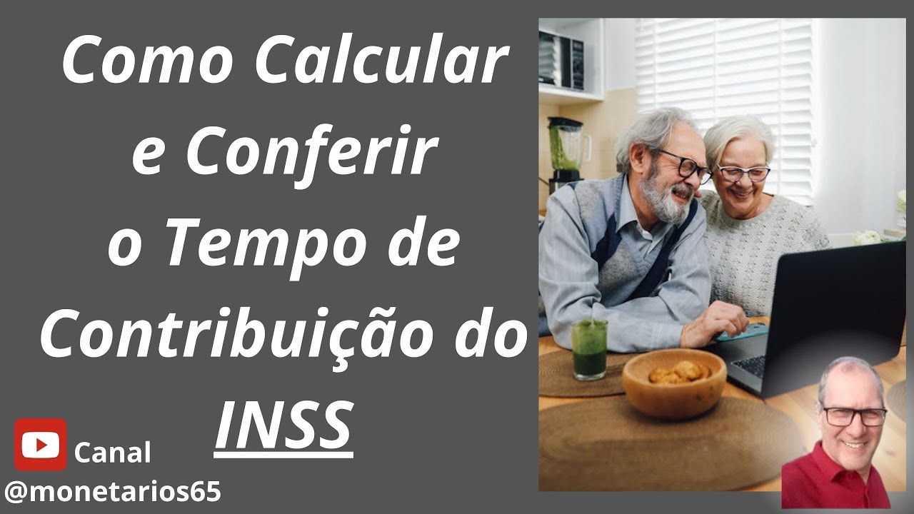 TEMPO DE CONTRIBUIÇÃO PARA O INSS: Como Calcular e Consultar oTempo de ...