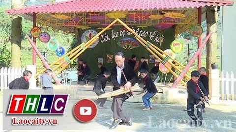 Vang vọng tiếng khèn Mông | THLC